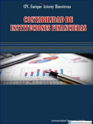 Contabilidad de instituciones financieras - Enrique Astoray- Primera Edicion